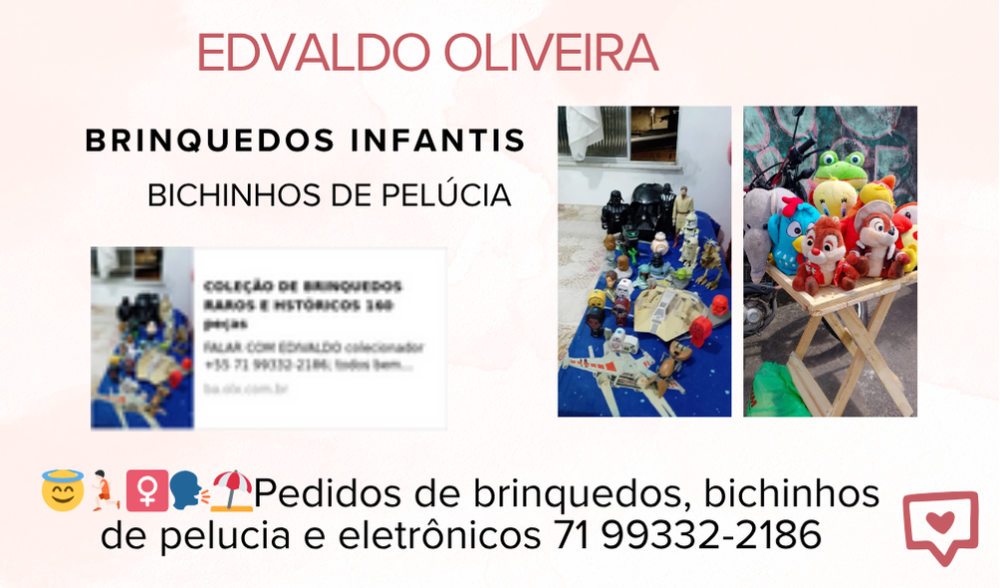 😇🏃🏻‍♀️🗣️⛱️Pedidos bichinhos de pelucia e brinquedos Edvaldo Oliveira 71 99332-2186